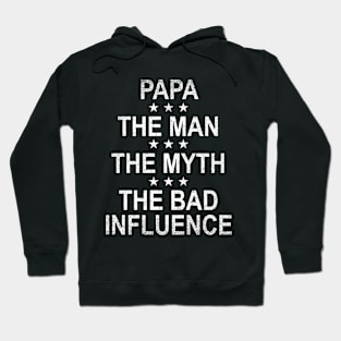 Retro Papa The Man The Myth The Bad Influence Funny Gift Hoodie